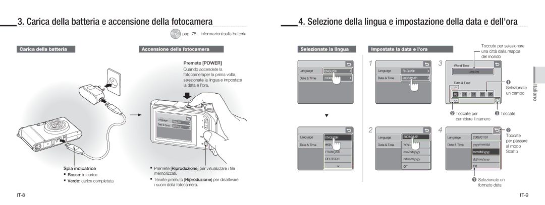 Samsung EC-NV100SBA/RU, EC-NV100TBA/FR, EC-NV100SBA/FR, EC-NV100SFB/FR Carica della batteria e accensione della fotocamera 