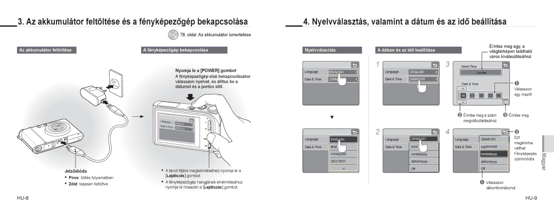 Samsung EC-NV100TBA/FR, EC-NV100SBA/FR HU-8 HU-9, Az akkumulátor feltöltése, Fényképezőgép bekapcsolása, Nyelvválasztás 