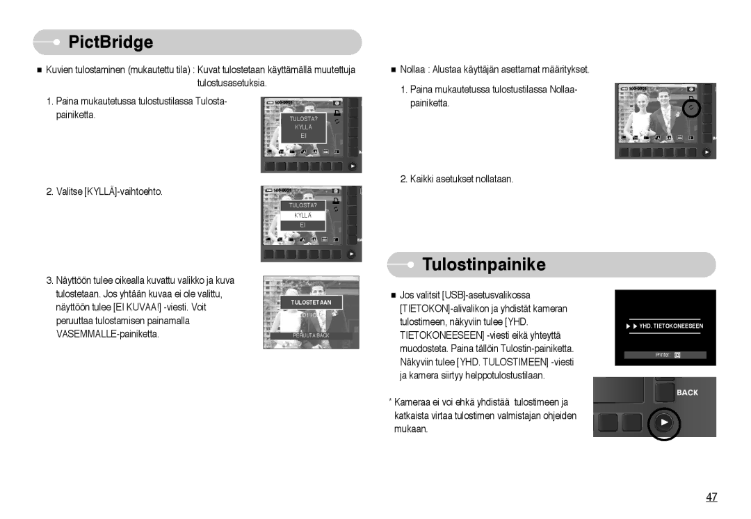 Samsung EC-NV10ZBBG/E2, EC-NV10ZBBL/E1, EC-NV10ZBBC/E2, EC-NV10ZBBB/E2, EC-NV10ZBBD/E2, EC-NV10ZBBF/E2 manual Tulostinpainike 