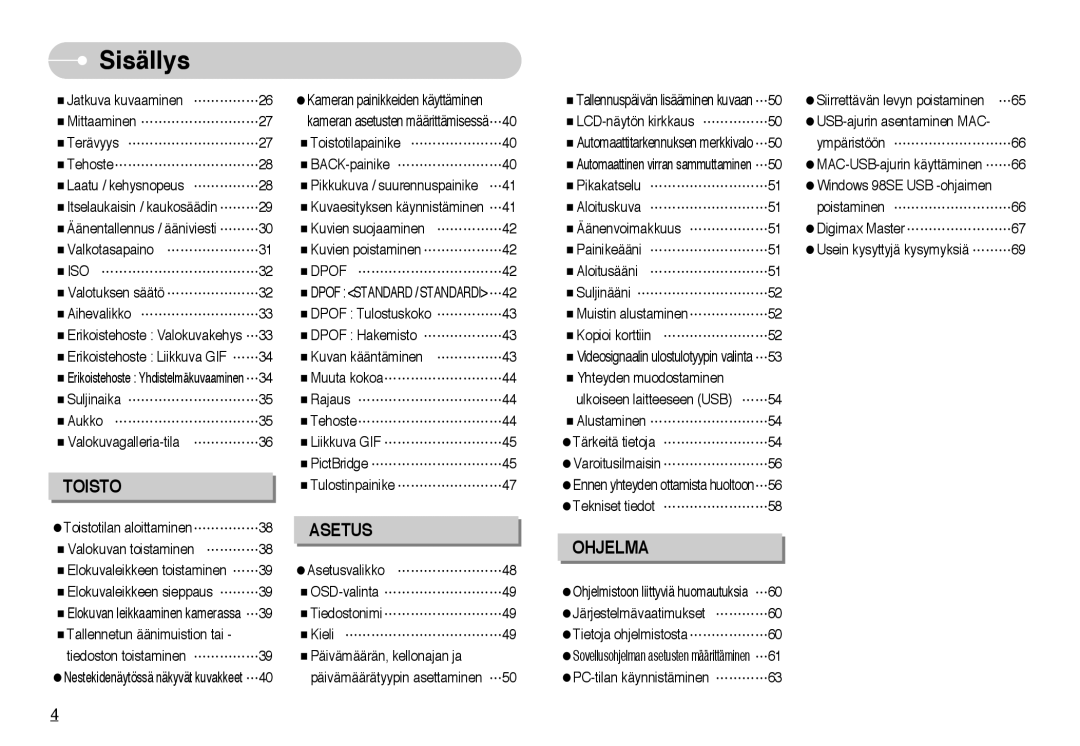 Samsung EC-NV10ZBBA/FI, EC-NV10ZBBL/E1, EC-NV10ZBBC/E2, EC-NV10ZBBB/E2, EC-NV10ZBBD/E2, EC-NV10ZBBF/E2 manual Toisto, ISO Dpof 