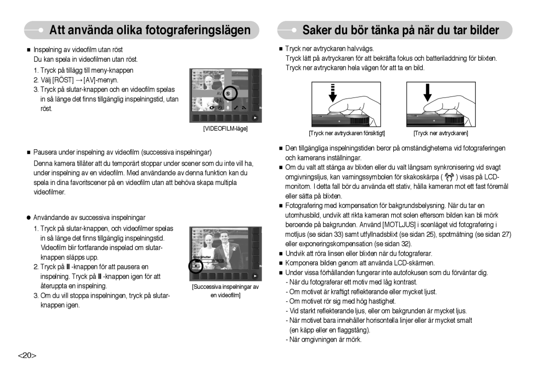 Samsung EC-NV10ZBBL/E1, EC-NV10ZBBC/E2, EC-NV10ZBBB/E2, EC-NV10ZBBD/E2 manual Saker du bör tänka på när du tar bilder 