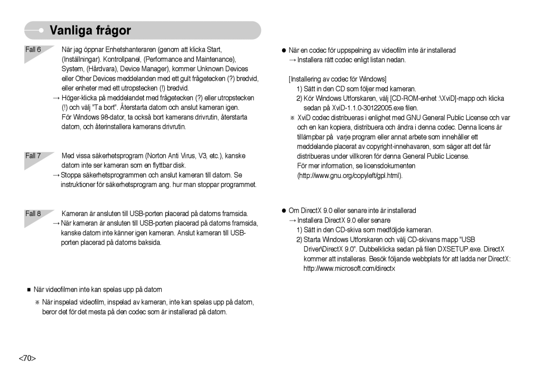 Samsung EC-NV10ZBBC/E2, EC-NV10ZBBL/E1, EC-NV10ZBBB/E2, EC-NV10ZBBD/E2, EC-NV10ZBBF/E2, EC-NV10ZBBA/FI manual Vanliga frågor 