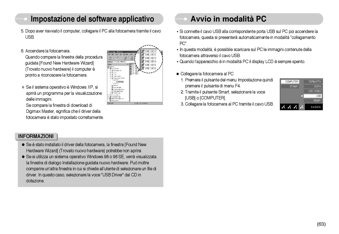 Samsung EC-NV10ZBBC/IT, EC-NV10ZBBL/E1, EC-NV10ZBBD/E1, EC-NV10ZBBC/E2, EC-NV10ZBBB/IT, EC-NV10ZBBA/IT Avvio in modalità PC 