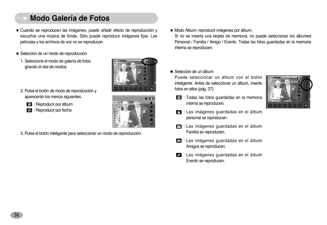 Samsung EC-NV10ZBBD/E1, EC-NV10ZBBL/E1, EC-NV10ZSBA/E1, EC-NV10ZBBP/E1, EC-NV10ZBBA/PT, EC-NV10ZBBB/E1 Modo Galería de Fotos 