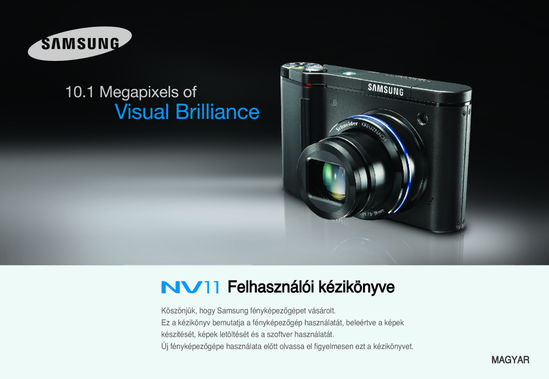 Samsung EC-NV11ZBDA/DE, EC-NV11ZBBA/FR, EC-NV11ZBBA/E1, EC-NV11ZBBC/E2, EC-NV11ZBBB/E2 manual Felhasználói kézikönyve 