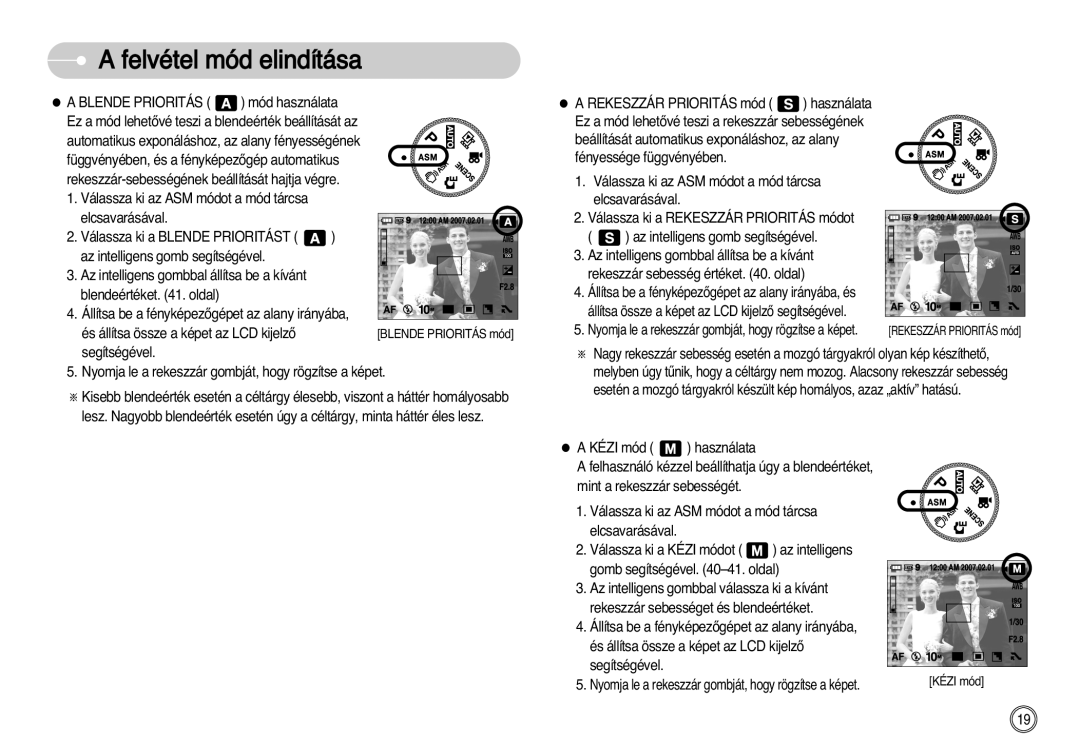 Samsung EC-NV11ZBBA/FR, EC-NV11ZBDA/DE, EC-NV11ZBBA/E1, EC-NV11ZBBC/E2 Nyomja le a rekeszzár gombját, hogy rögzítse a képet 