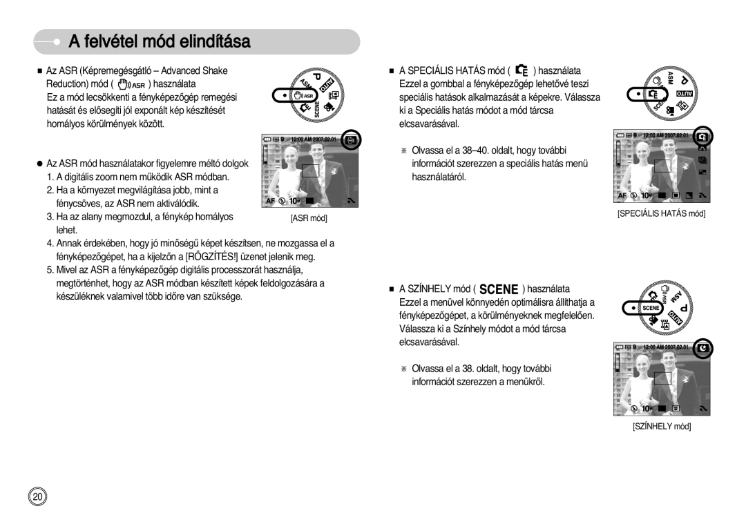 Samsung EC-NV11ZBDA/DE, EC-NV11ZBBA/FR, EC-NV11ZBBA/E1, EC-NV11ZBBC/E2, EC-NV11ZBBB/E2 manual Speciális Hatás mód 