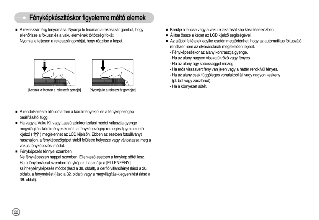 Samsung EC-NV11ZBBC/E2, EC-NV11ZBBA/FR, EC-NV11ZBDA/DE, EC-NV11ZBBA/E1 manual Fényképkészítéskor figyelemre méltó elemek 