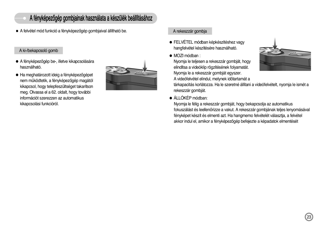 Samsung EC-NV11ZBBB/E2, EC-NV11ZBBA/FR, EC-NV11ZBDA/DE manual FényképezŒgép gombjainak használata a készülék beállításához 