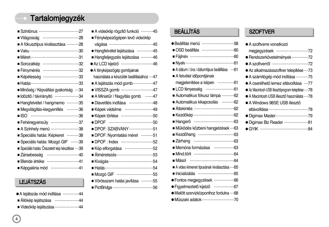 Samsung EC-NV11ZBBA/FR, EC-NV11ZBDA/DE, EC-NV11ZBBA/E1, EC-NV11ZBBC/E2, EC-NV11ZBBB/E2 manual Iso, Dpof Szabvány, Gyik 