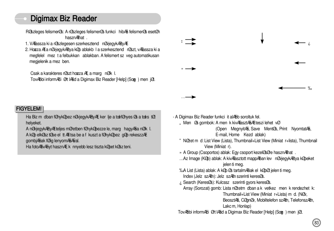 Samsung EC-NV11ZBBB/E2, EC-NV11ZBBA/FR, EC-NV11ZBDA/DE, EC-NV11ZBBA/E1, EC-NV11ZBBC/E2 manual Figyelem 