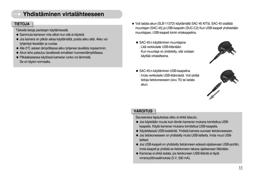 Samsung EC-NV11ZBDA/DE, EC-NV11ZBBC/E2, EC-NV11ZBBB/E2 manual Yhdistäminenavirtalähteeseen, Tietoja 