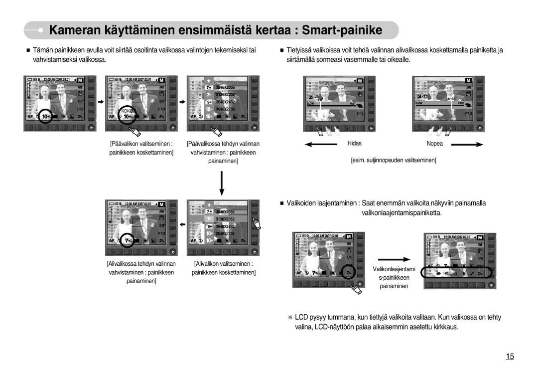 Samsung EC-NV11ZBBC/E2, EC-NV11ZBDA/DE, EC-NV11ZBBB/E2 manual Kameran käyttäminen ensimmäistä kertaa Smart-painike 