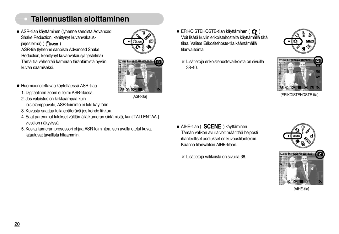 Samsung EC-NV11ZBDA/DE, EC-NV11ZBBC/E2, EC-NV11ZBBB/E2 manual ERIKOISTEHOSTE-tila 