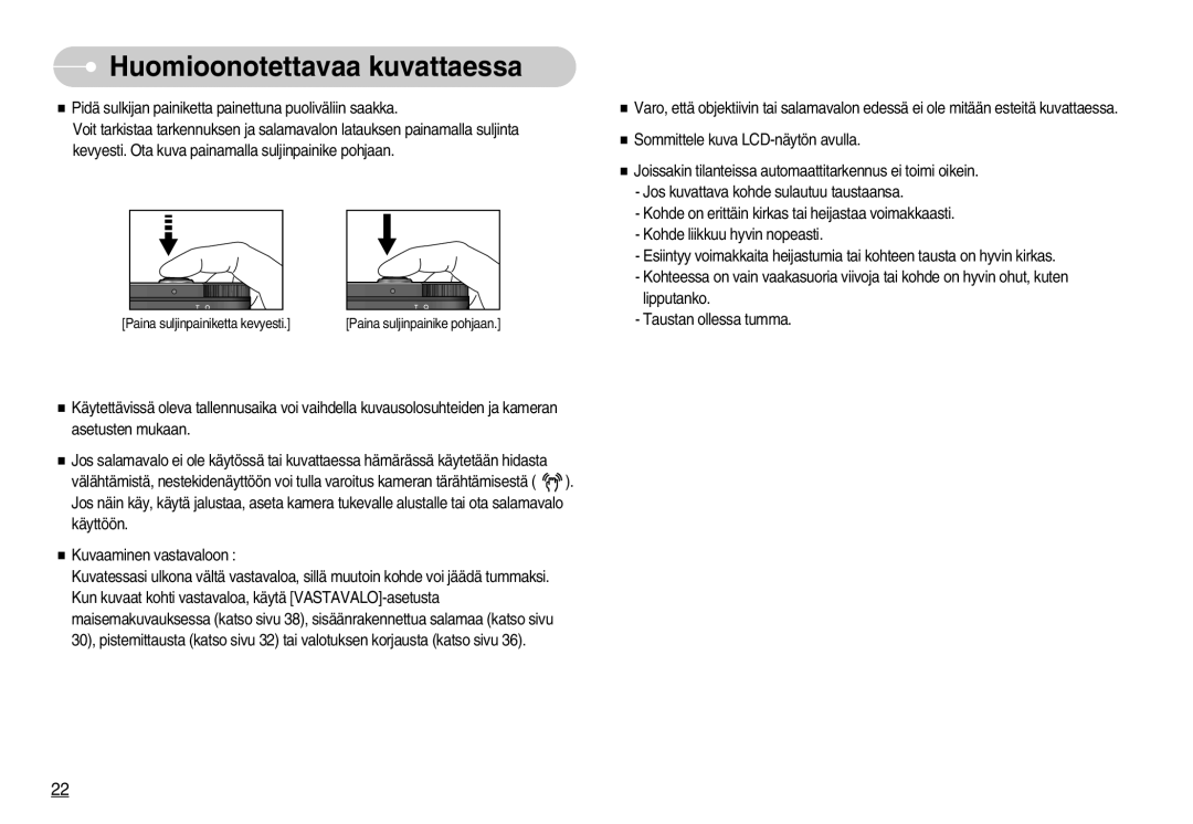 Samsung EC-NV11ZBBB/E2, EC-NV11ZBDA/DE, EC-NV11ZBBC/E2 manual Huomioonotettavaa kuvattaessa 