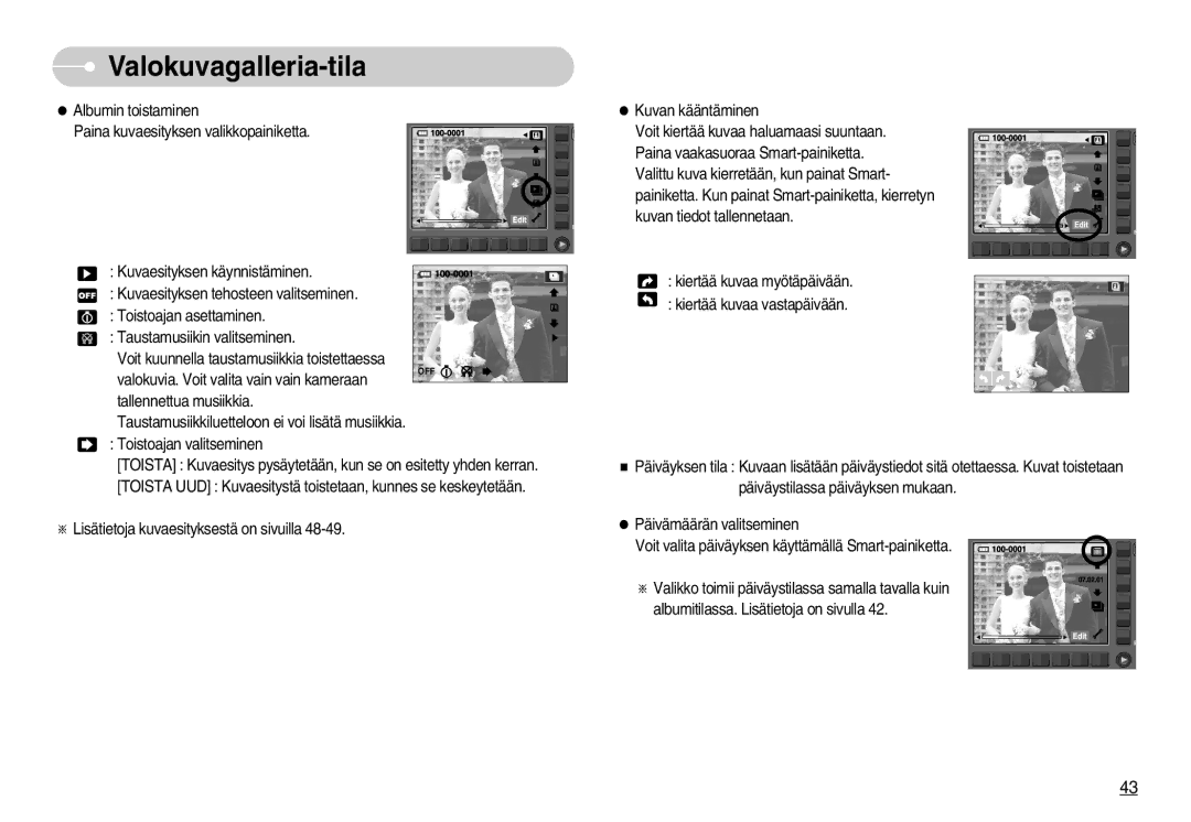 Samsung EC-NV11ZBBB/E2, EC-NV11ZBDA/DE, EC-NV11ZBBC/E2 manual Valokuvia. Voit valita vain vain kameraan 