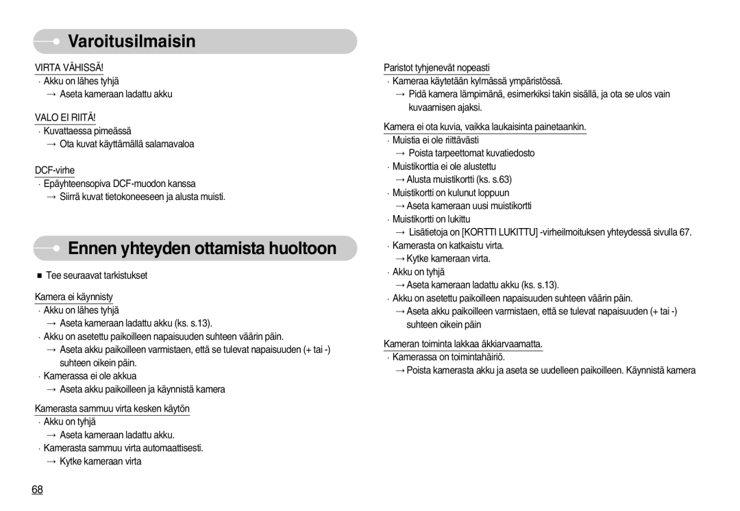 Samsung EC-NV11ZBDA/DE, EC-NV11ZBBC/E2, EC-NV11ZBBB/E2 manual Ennen yhteyden ottamista huoltoon, Virta Vähissä, Valo EI Riitä 