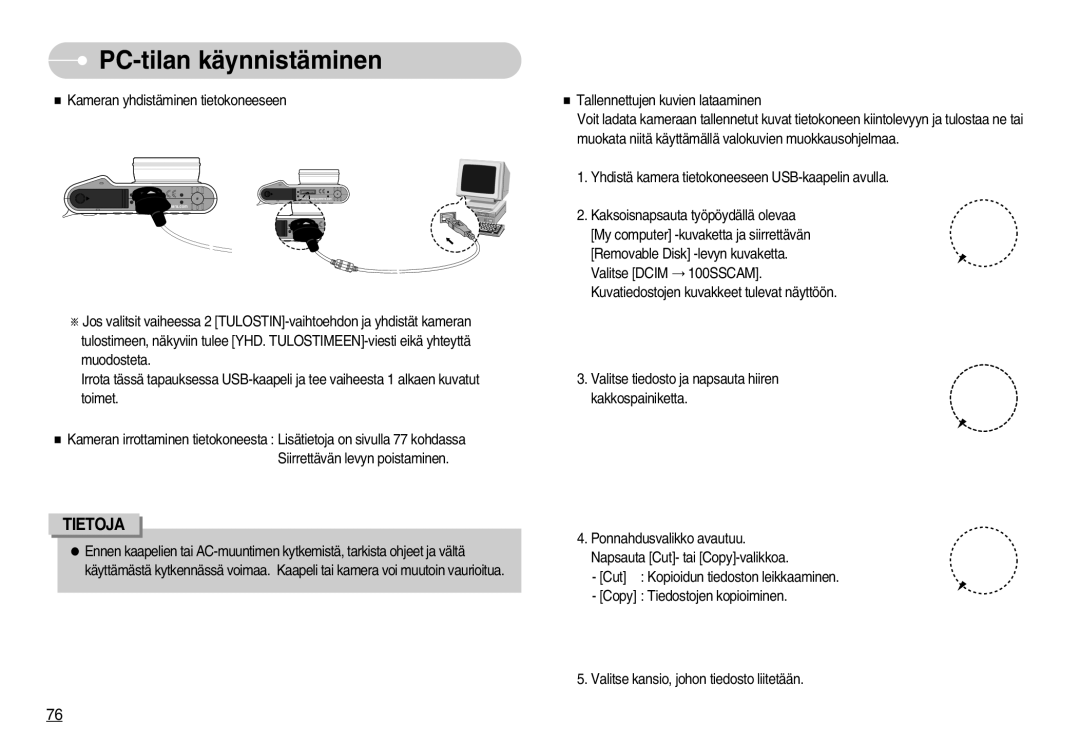 Samsung EC-NV11ZBBB/E2, EC-NV11ZBDA/DE, EC-NV11ZBBC/E2 manual PC-tilan käynnistäminen 