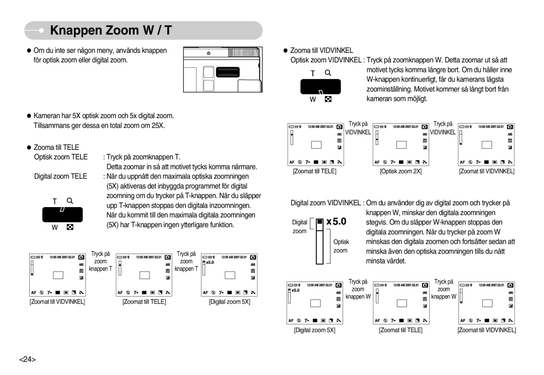 Samsung EC-NV11ZBBC/E2, EC-NV11ZBDA/DE, EC-NV11ZBBB/E2 manual Knappen Zoom W / T 