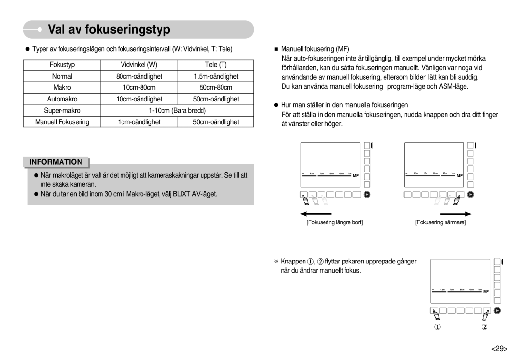 Samsung EC-NV11ZBDA/DE, EC-NV11ZBBC/E2, EC-NV11ZBBB/E2 manual Fokusering längre bortFokusering närmare 