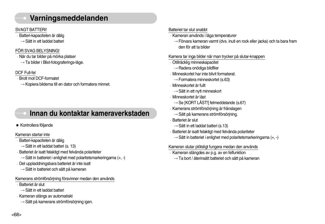 Samsung EC-NV11ZBDA/DE, EC-NV11ZBBC/E2, EC-NV11ZBBB/E2 manual Svagt Batteri, FÖR Svag Belysning 