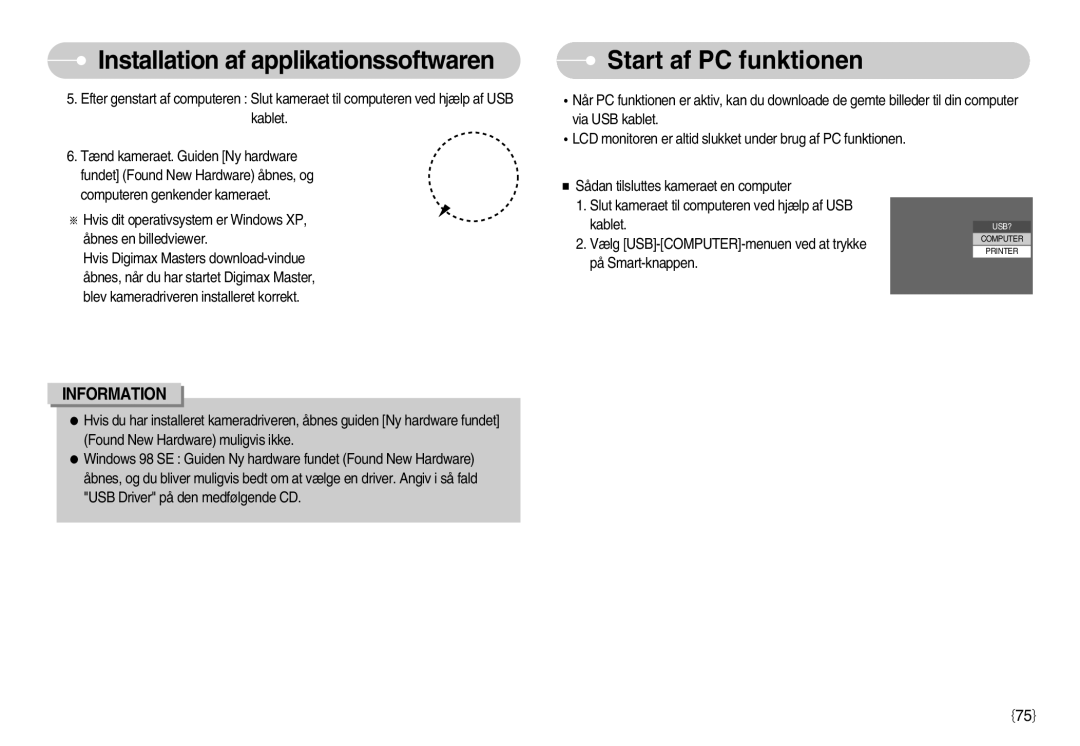 Samsung EC-NV11ZBBC/E2, EC-NV11ZBDA/DE, EC-NV11ZBBB/E2 manual Start af PC funktionen 