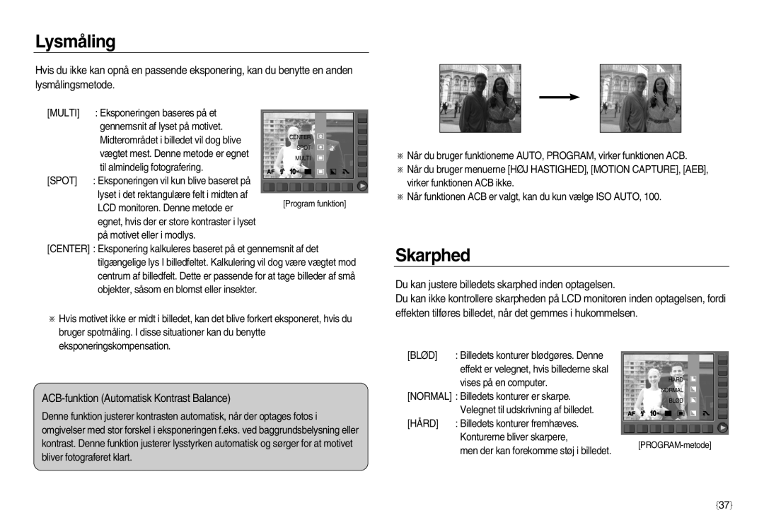 Samsung EC-NV15ZSDA/E3, EC-NV15ZBBA/E2 manual Lysmåling, Skarphed, Du kan justere billedets skarphed inden optagelsen, Multi 