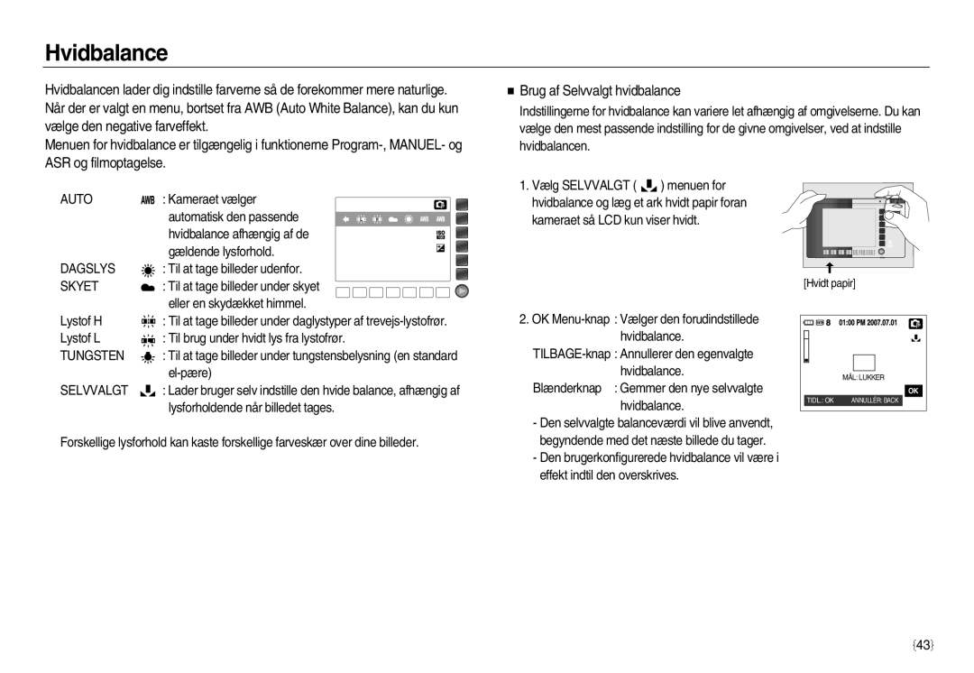 Samsung EC-NV15ZSDA/E3, EC-NV15ZBBA/E2, EC-NV15ZSBA/E2 manual Hvidbalance, Brug af Selvvalgt hvidbalance 