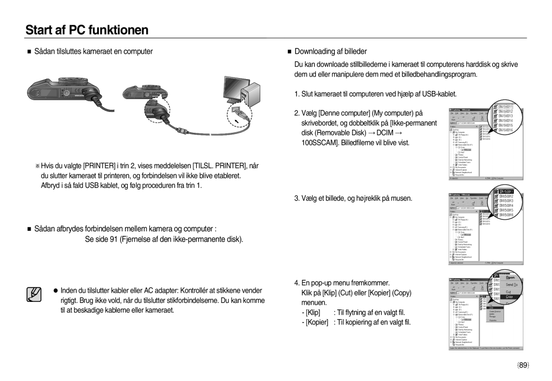 Samsung EC-NV15ZBBA/E2, EC-NV15ZSBA/E2, EC-NV15ZSDA/E3 manual Start af PC funktionen 