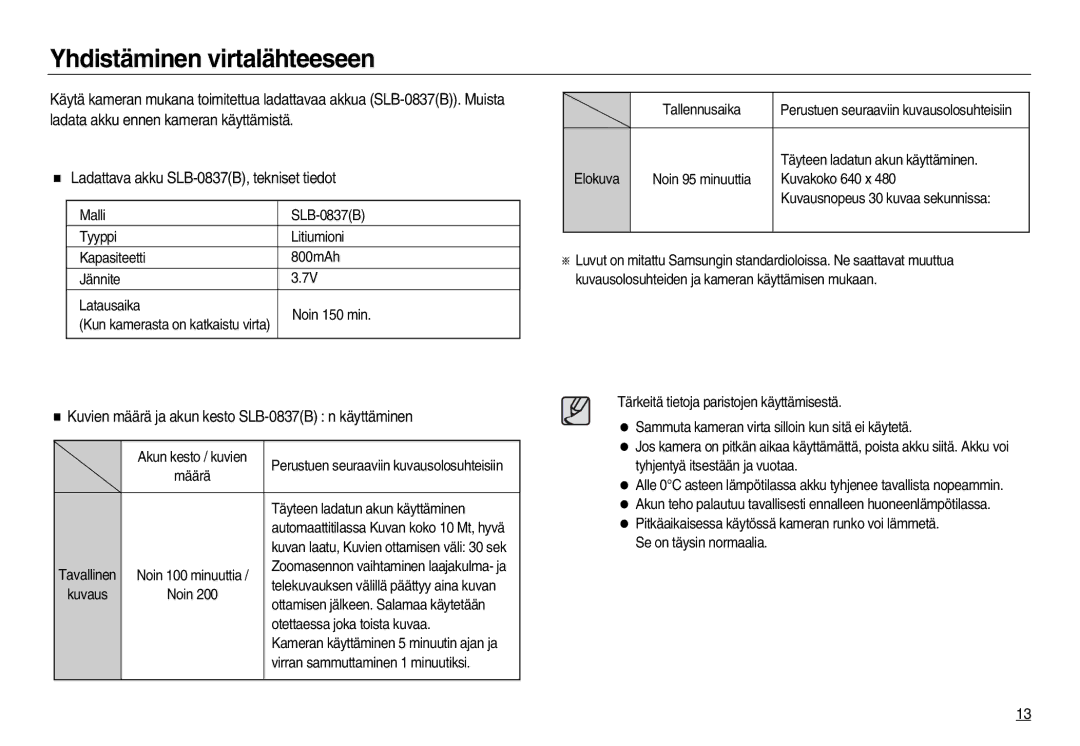 Samsung EC-NV15ZSDA/E3, EC-NV15ZBBA/E2 manual Yhdistäminen virtalähteeseen, Ladattava akku SLB-0837B, tekniset tiedot 