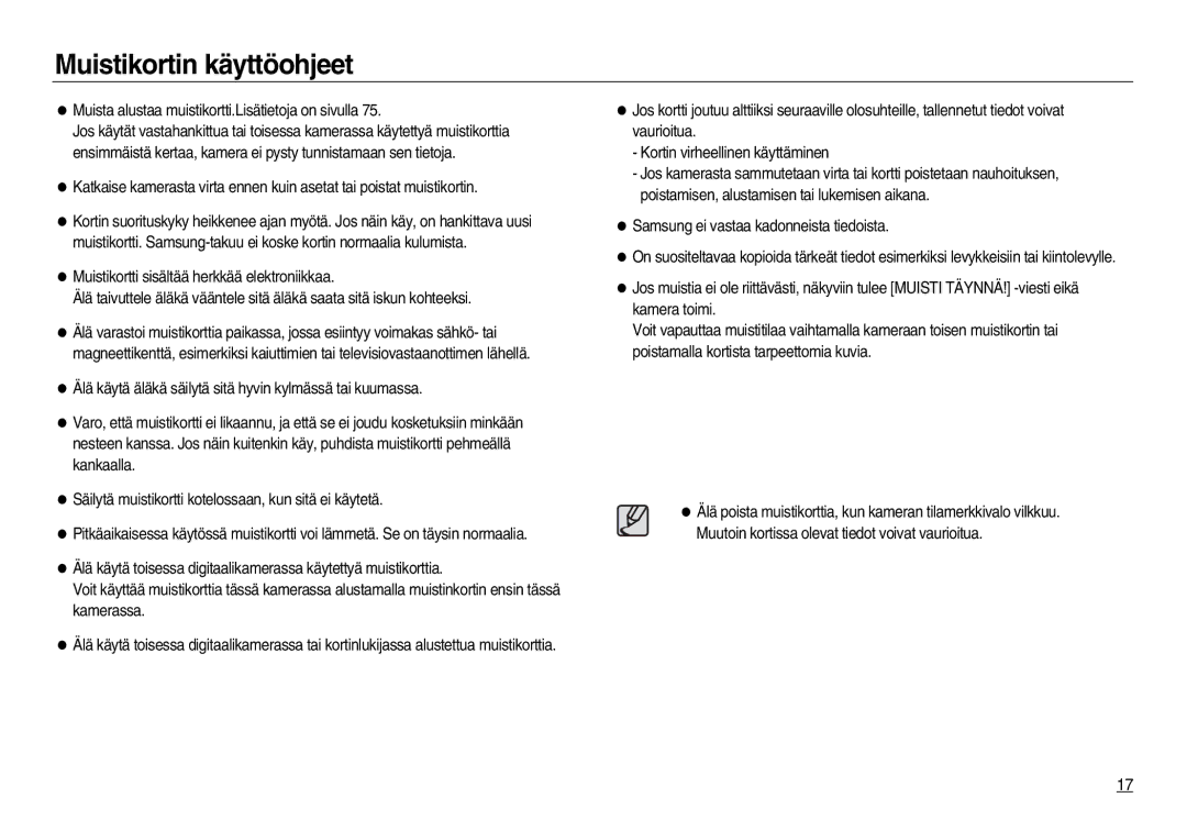 Samsung EC-NV15ZBBA/E2, EC-NV15ZSBA/E2 manual Muistikortin käyttöohjeet, Muista alustaa muistikortti.Lisätietoja on sivulla 