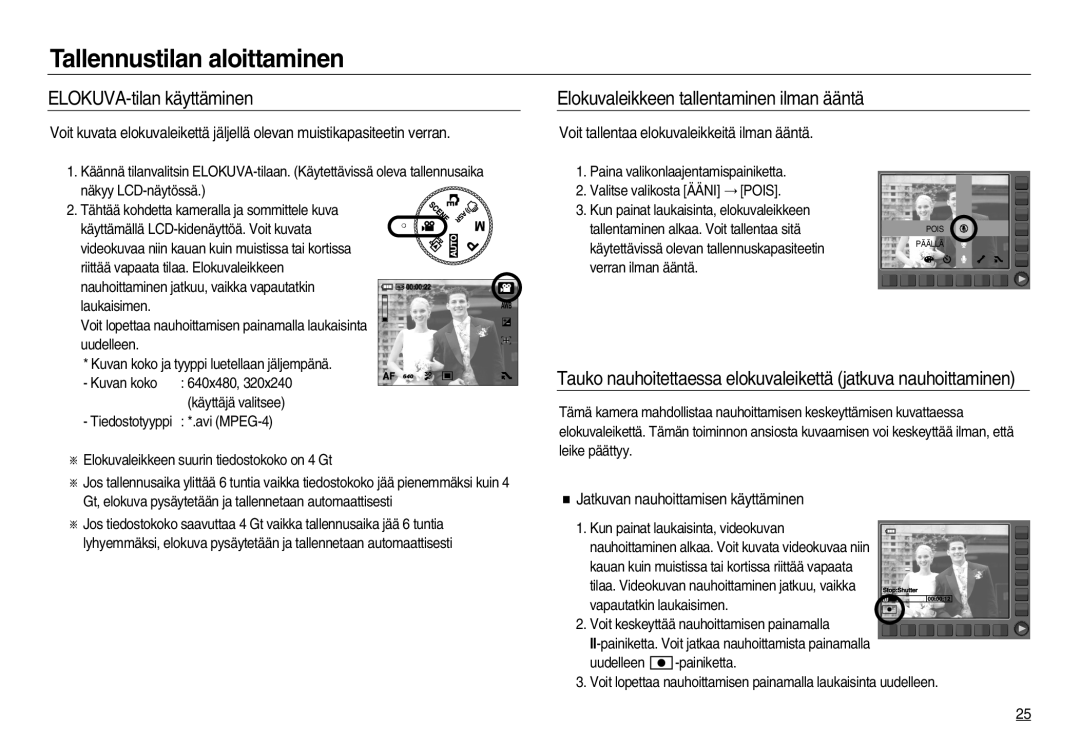 Samsung EC-NV15ZSDA/E3, EC-NV15ZBBA/E2, EC-NV15ZSBA/E2 ELOKUVA-tilan käyttäminen, Elokuvaleikkeen tallentaminen ilman ääntä 