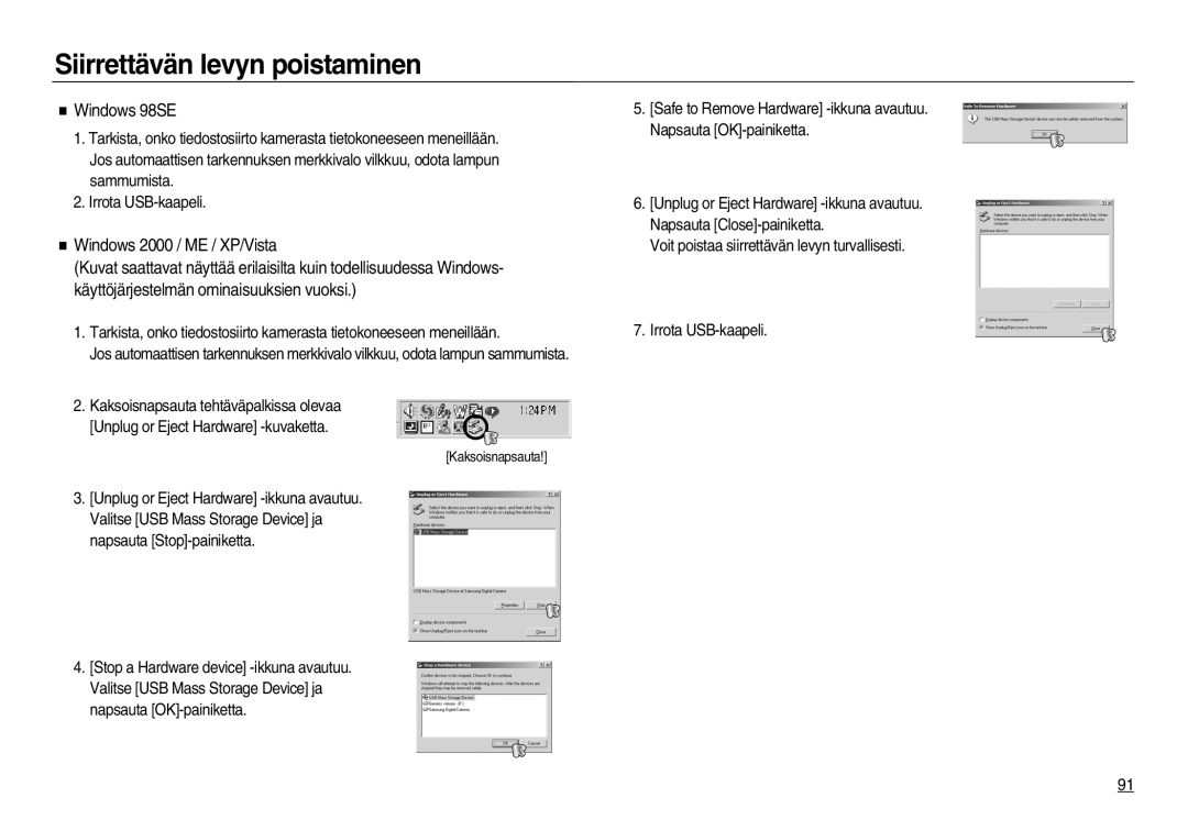 Samsung EC-NV15ZSDA/E3, EC-NV15ZBBA/E2 manual Siirrettävän levyn poistaminen, Windows 98SE, Windows 2000 / ME / XP/Vista 