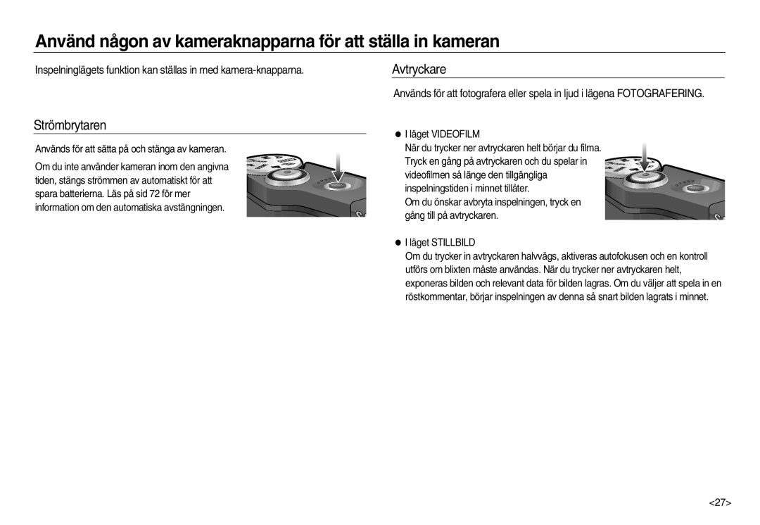 Samsung EC-NV15ZSBA/E2 manual Använd någon av kameraknapparna för att ställa in kameran, Strömbrytaren, Avtryckare 