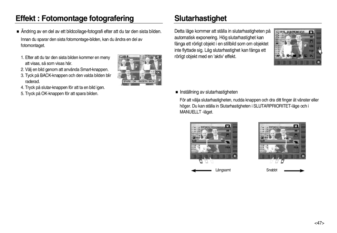 Samsung EC-NV15ZBBA/E2, EC-NV15ZSBA/E2 manual Slutarhastighet, Tyck på BACK-knappen och den valda bilden blir raderad 