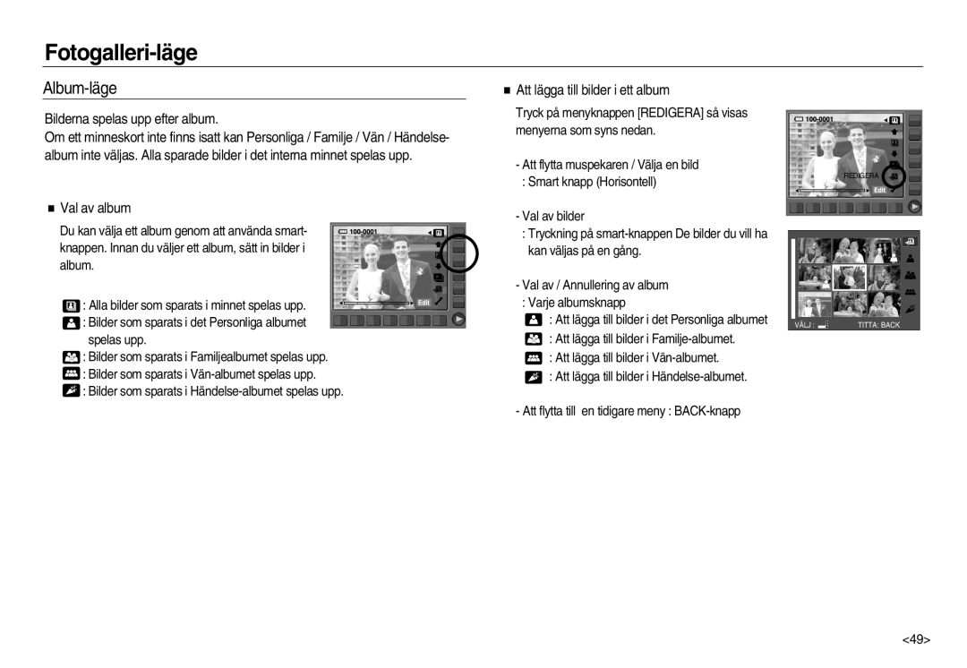 Samsung EC-NV15ZSDA/E3 manual Album-läge, Bilderna spelas upp efter album, Att lägga till bilder i ett album, Val av album 