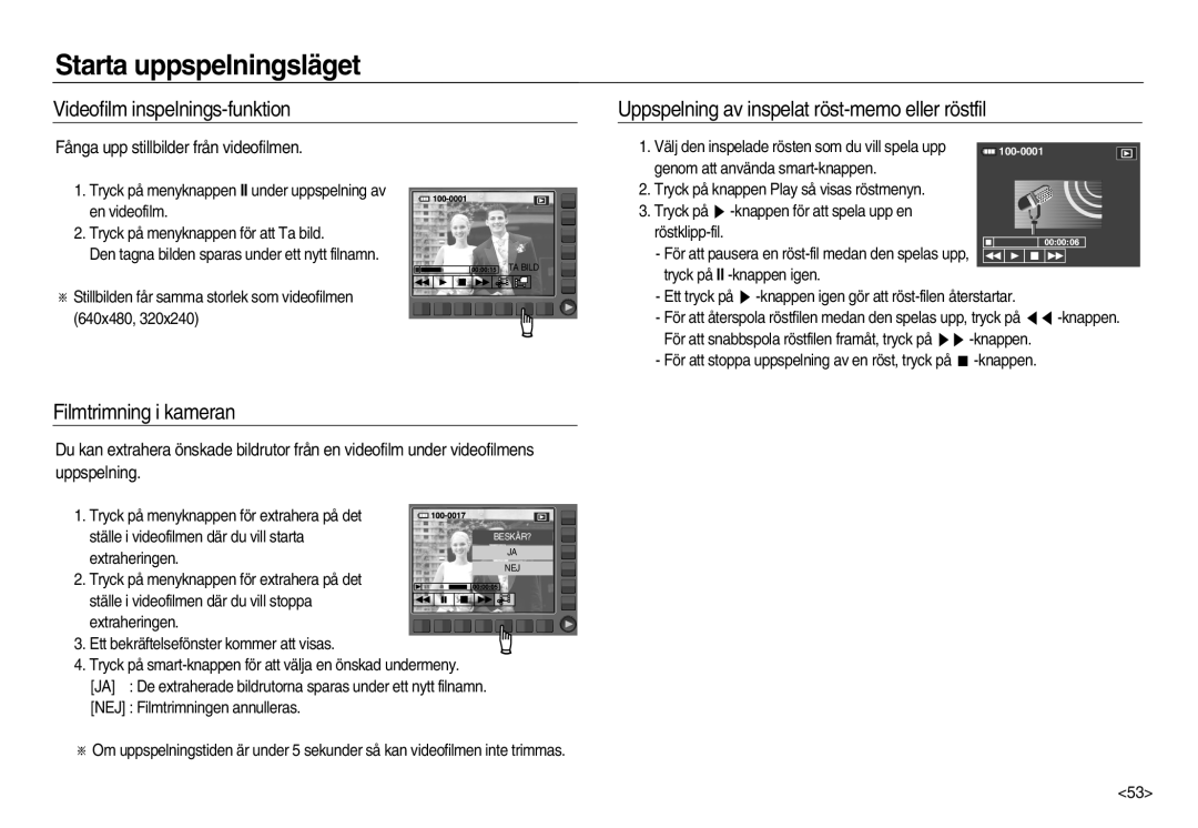 Samsung EC-NV15ZBBA/E2 Videofilm inspelnings-funktion, Filmtrimning i kameran, Fånga upp stillbilder från videofilmen 