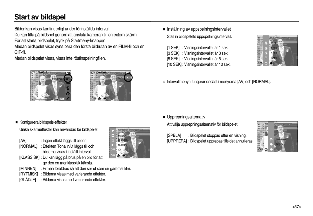 Samsung EC-NV15ZSBA/E2, EC-NV15ZBBA/E2 manual Start av bildspel, Bilder kan visas kontinuerligt under förinställda intervall 