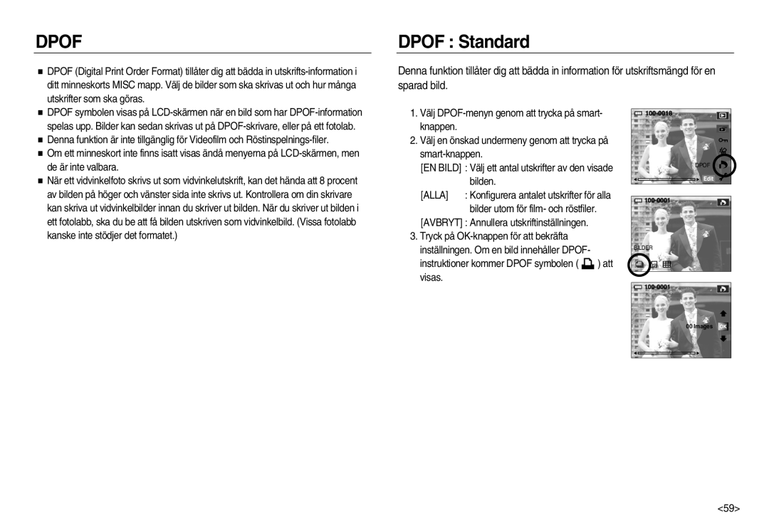 Samsung EC-NV15ZBBA/E2 manual Dpof Standard, Utskrifter som ska göras, De är inte valbara, Kanske inte stödjer det formatet 