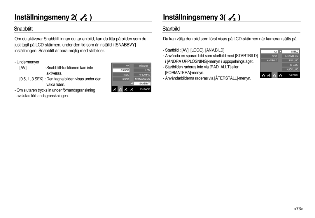 Samsung EC-NV15ZSDA/E3, EC-NV15ZBBA/E2 manual Startbild, Inställningen. Snabbtitt är bara möjlig med stillbilder 