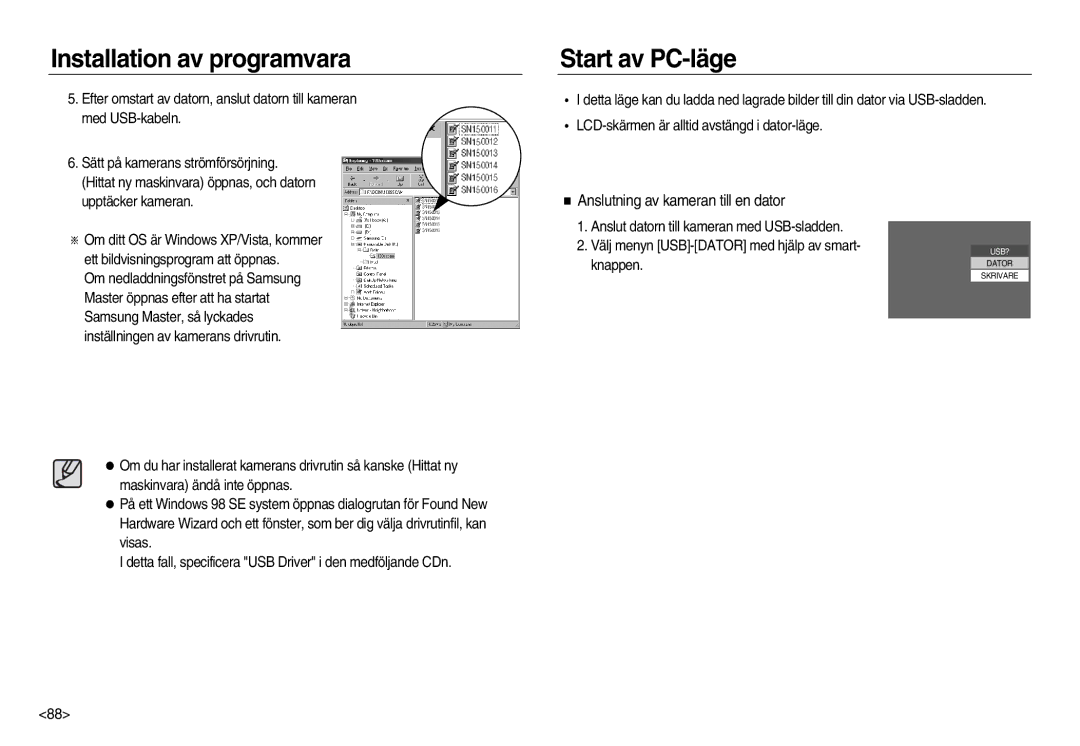 Samsung EC-NV15ZSDA/E3, EC-NV15ZBBA/E2, EC-NV15ZSBA/E2 manual Start av PC-läge, Anslutning av kameran till en dator 