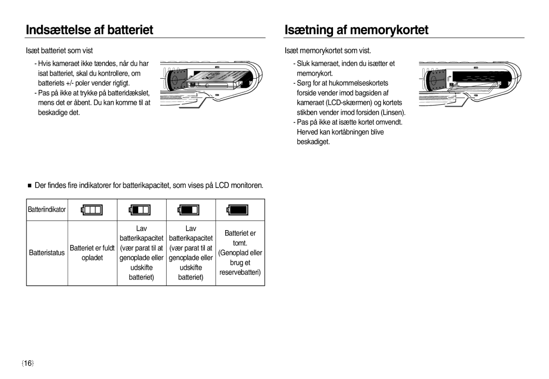 Samsung EC-NV20ZSBA/E2, EC-NV20ZBBA/E3 manual Indsættelse af batteriet, Isætning af memorykortet, Isæt batteriet som vist 