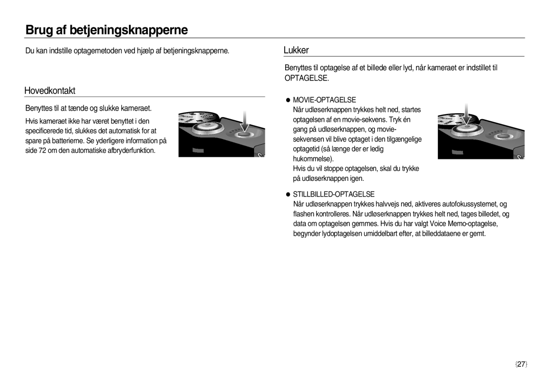 Samsung EC-NV20ZBBA/E2 manual Brug af betjeningsknapperne, Hovedkontakt, Lukker, Benyttes til at tænde og slukke kameraet 