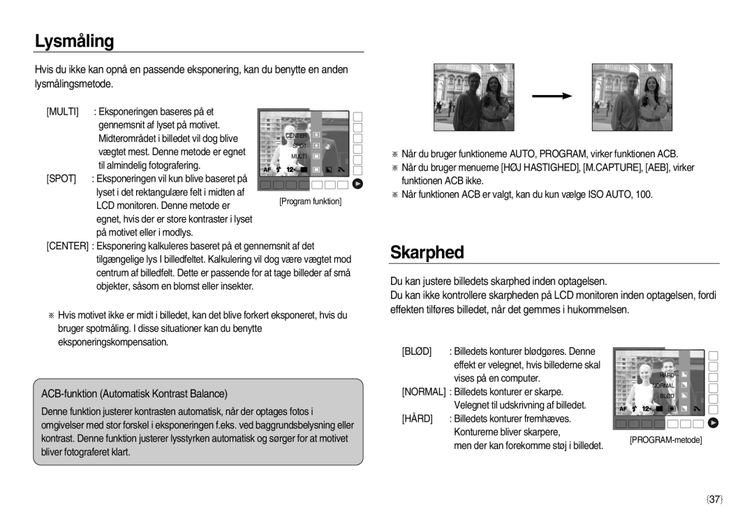 Samsung EC-NV20ZSBA/E2, EC-NV20ZBBA/E3 manual Lysmåling, Skarphed, Du kan justere billedets skarphed inden optagelsen, Multi 