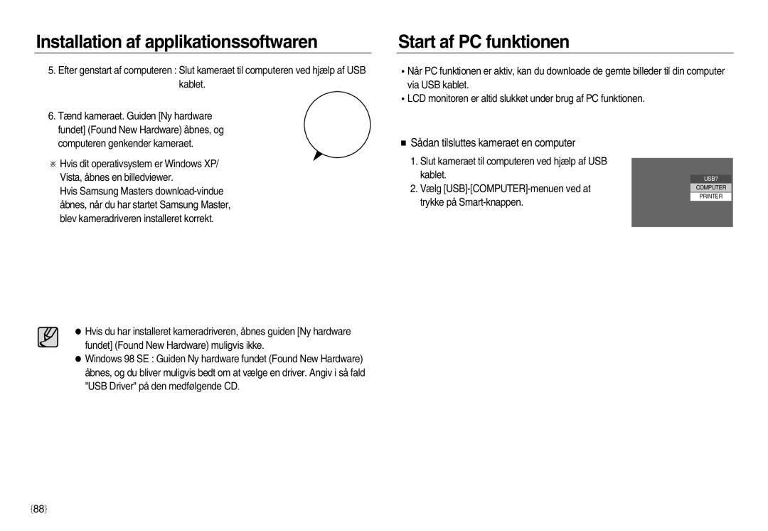 Samsung EC-NV20ZSBA/E2, EC-NV20ZBBA/E3, EC-NV20ZBBA/E2 manual Start af PC funktionen, Sådan tilsluttes kameraet en computer 