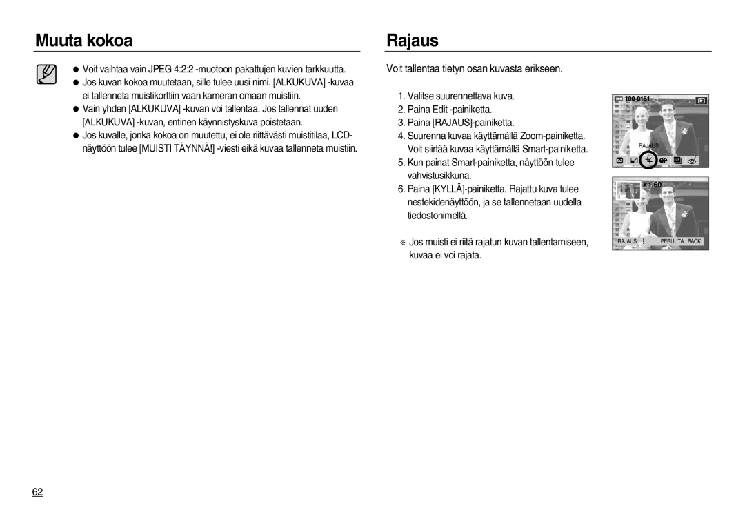 Samsung EC-NV20ZBBA/E3, EC-NV20ZBBA/E2, EC-NV20ZSBA/E2 manual Muuta kokoa Rajaus, Voit tallentaa tietyn osan kuvasta erikseen 