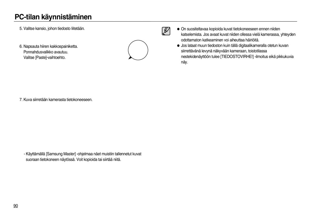 Samsung EC-NV20ZBBA/E2, EC-NV20ZBBA/E3, EC-NV20ZSBA/E2 manual PC-tilan käynnistäminen 