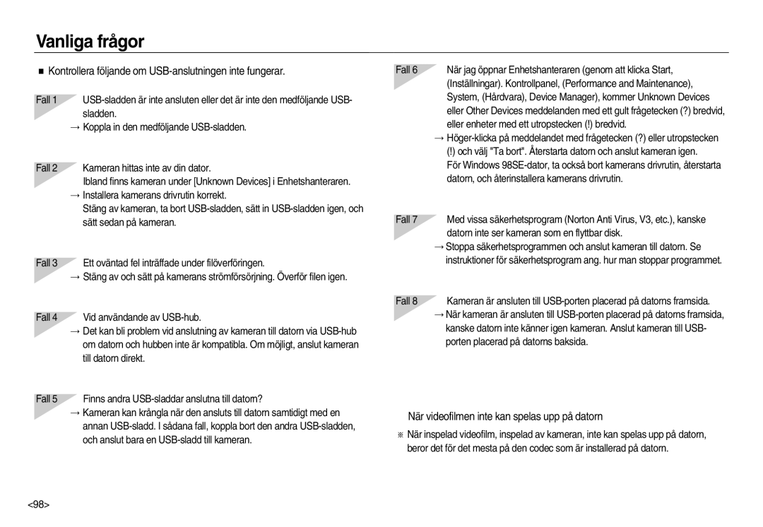 Samsung EC-NV20ZBBA/E3, EC-NV20ZBBA/E2, EC-NV20ZSBA/E2 manual Kontrollera följande om USB-anslutningen inte fungerar 