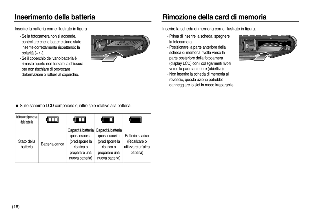 Samsung EC-NV20ZBBA/E1, EC-NV20ZSBA/E1, EC-NV20ZBBA/E3 manual Inserimento della batteria, Rimozione della card di memoria 