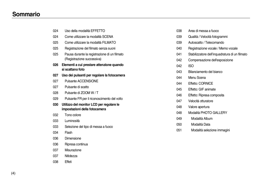 Samsung EC-NV20ZSBA/E1, EC-NV20ZBBA/E3, EC-NV20ZBBA/E1, EC-NV20ZSBA/IT manual Iso, Uso dei pulsanti per regolare la fotocamera 